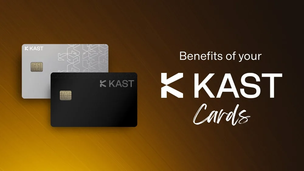Benefits of your KAST cards: silver and black KAST Visa cards