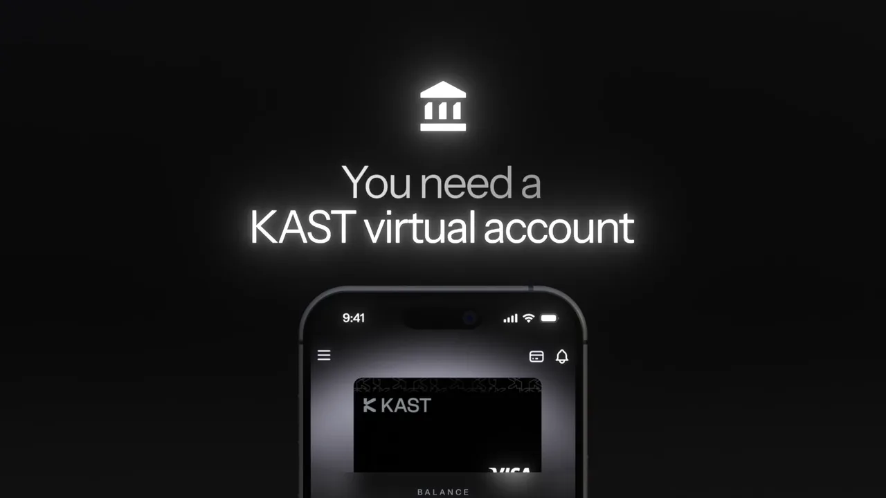 KAST video: you need a KAST virtual account